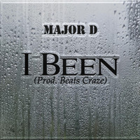 Major D - I Been (Radio Edit)
