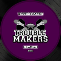 Trouble Makers - Body Move