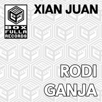 Xian Juan - Rodi Ganja