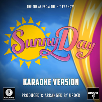 Urock Karaoke - Sunny Day Main Theme (From "Sunny Day") (Karaoke Version)