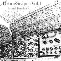 Lyonel Bauchet - DroneScapes, Vol. 1
