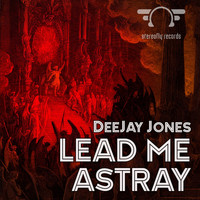 Deejay Jones - Lead Me Astray