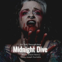 Kris 'Halo' Pierce with Amira - Midnight Dive (Remixes)