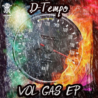 D-Tempo - Vol Gas Ep