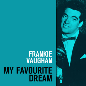 Frankie Vaughan - My Favourite Dream