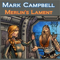Mark Campbell - Merlin's Lament