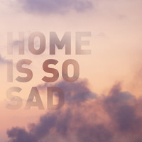 Postcards - Home is so Sad