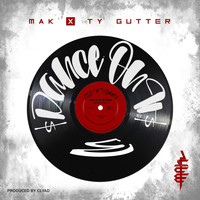 Mak - Dance on It (feat. Ty Gutter) (Explicit)