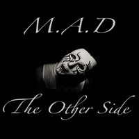 M.A.D - The Other Side (Explicit)