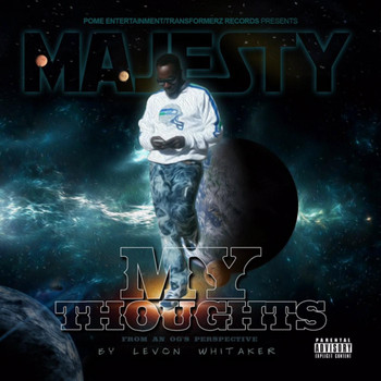 Majesty - My Thoughts (From an Og's Perspective) (Explicit)