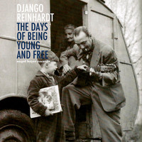 Django Reinhardt - The Days of Being Young and Free