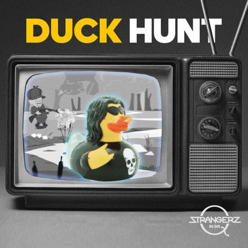 Strangerz in da Q - Duck Hunt