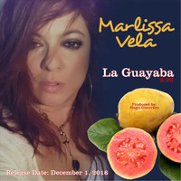 Marlissa Vela - La Guayaba (Explicit)