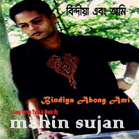 Mahin Sujan - Bindiya Abong Ami