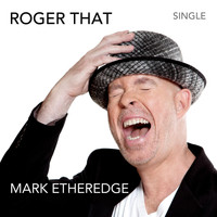 Mark Etheredge - Roger That