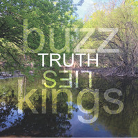 Buzz Kings - Truth/Lies (Explicit)