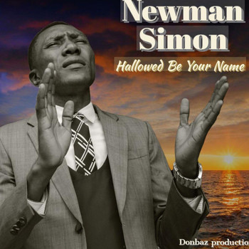 Newman Simon - Hallowed Be Your Name (Explicit)