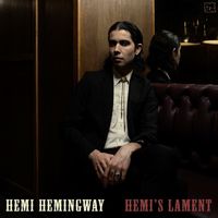 Hemi Hemingway - Hemi's Lament