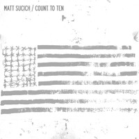 Matt Sucich - Count to Ten