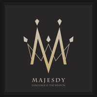 Majesdy - Language Is the Weapon