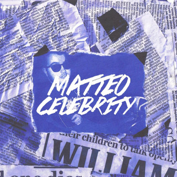 Matteo - Celebrity - EP (Explicit)