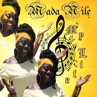 Mada Nile - My Life