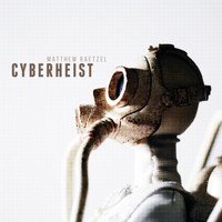 Matthew Raetzel - Cyberheist