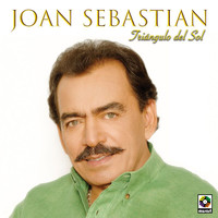 Joan Sebastian - Triángulo Del Sol