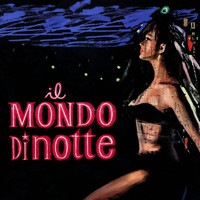 Piero Piccioni - Il mondo di notte (Original Motion Picture Soundtrack / Extended Version)