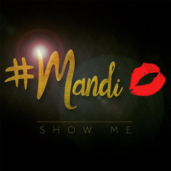 Mandi - Show Me (Explicit)