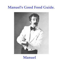 Manuel - Manuel's Good Food Guide