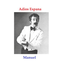 Manuel - Adios Espana