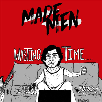 Made Men - Wasting Time - EP (Explicit)