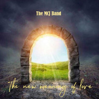 The MCJ Band - The New Meaning of Love