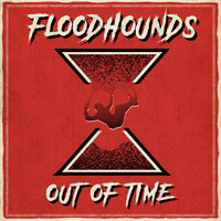 FloodHounds - Out of Time