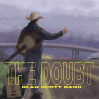 Blan Scott Band - The Doubt