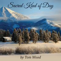 Thomas Wood - Sacred Kind of Day