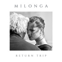 Return Trip - Milonga (feat. Francesco Bruno)