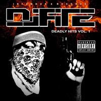 Dj Fire - Deadly Hits, Vol. 1 (Explicit)