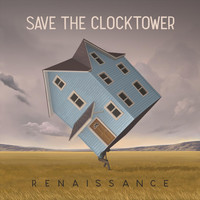 Save The Clocktower - Renaissance (Explicit)