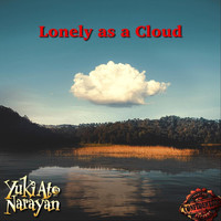 Yuki Ato Narayan - Lonely as a Cloud