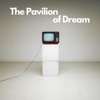 Chi - The Pavilion of Dream