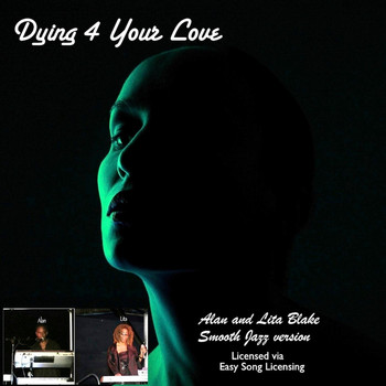 Alan and Lita Blake - Dying 4 Your Love (Smooth Jazz Version)