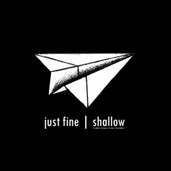 Just Fine - Shallow