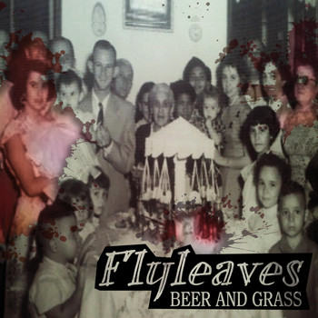 Flyleaves - Beer and Grass (Explicit)