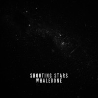 Whalebone - Shooting Stars