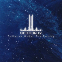 Collapse Under the Empire - Section IV