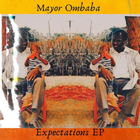 Mayor Ombaba - Expectations EP