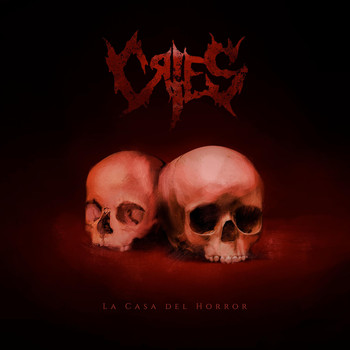 Cries - La Casa del Horror (feat. Eduardo Morales de Betrayal Devours Cowards) (Explicit)