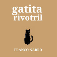 Franco Narro - Gatita Rivotril (Explicit)